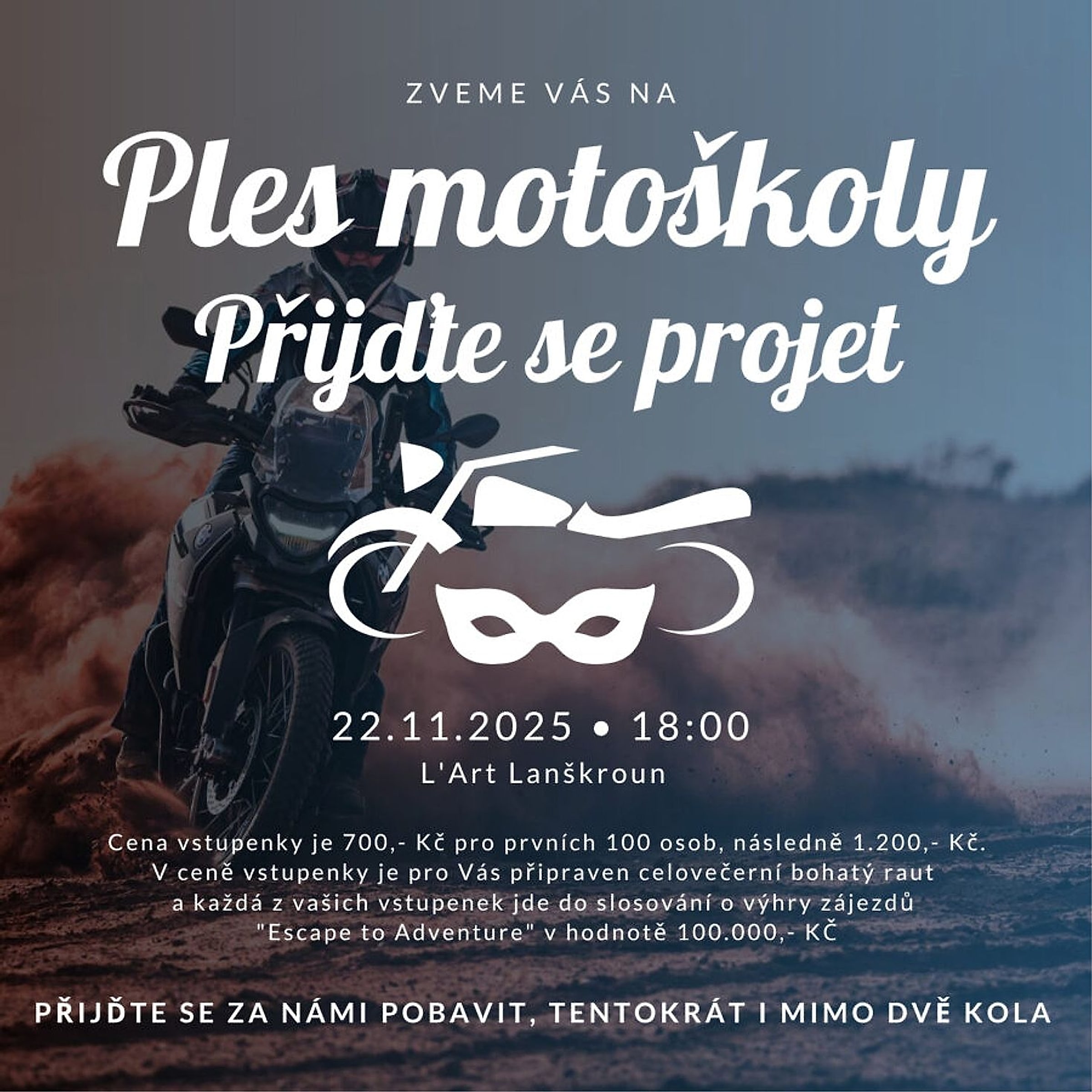 Pozvánka na ples motoškoly 22. 11. 2025 v L'Art Lanškroun s cenou vstupenky 700 Kč